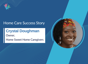 Homecare success story with Crystal Doughman