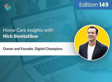 Home Care Expert Insights by Nick Bonitatibus