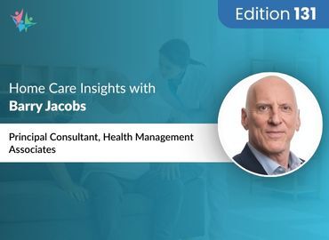 Home Care Expert Insights by Barry Jacobs