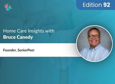 Home Care Expert Insights by Bruce Canedy