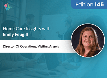 Home Care Expert Insights by Emily Feugill