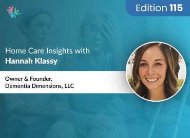 Home Care Expert Insights by Hannah Klassy