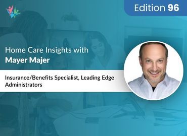 Home Care Expert Insights by Mayer Majer