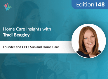 Home Care Expert Insights by Traci Beagley