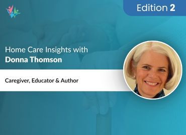 Home Care Industry Expert Donna Thomson