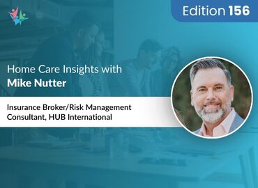 Home Care Expert Insights by Mike Nutter