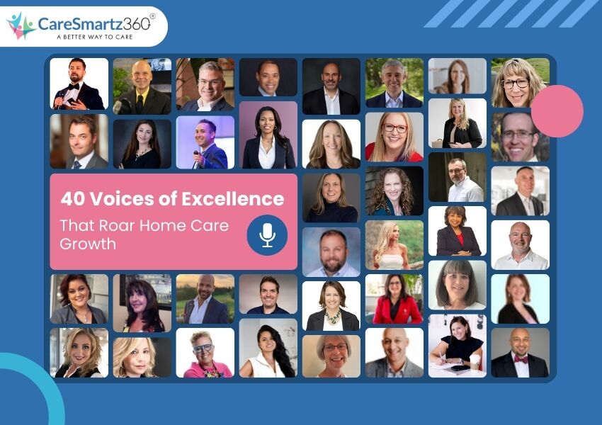 40 Home Care Experts Explain How to Build a Trusted Agency