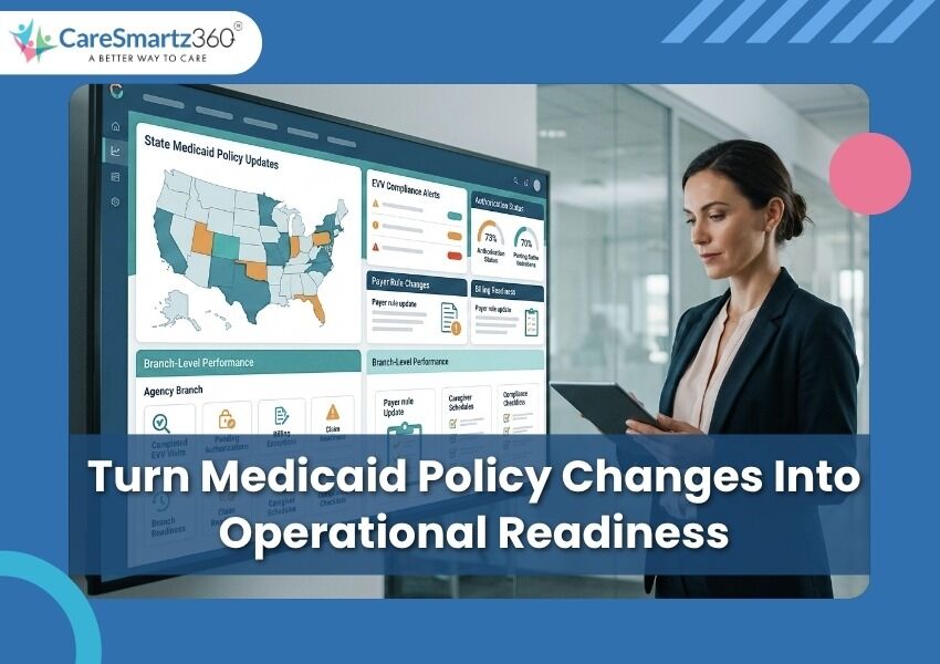 Medicaid Home Care Policy Changes