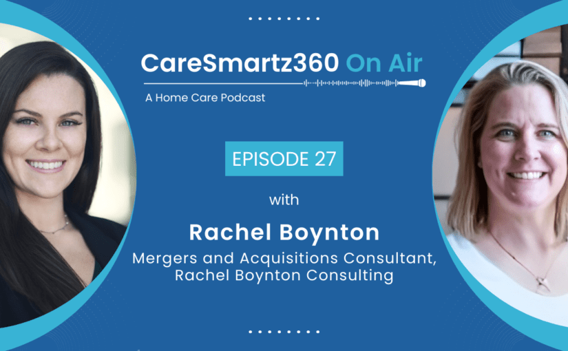 HomeCareCon Key Takeaways: M&A Strategies for Home Care Success