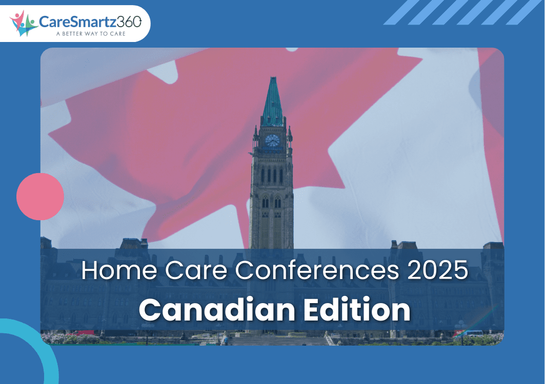 Top Home Care Conferences to explore in Canada in 2025