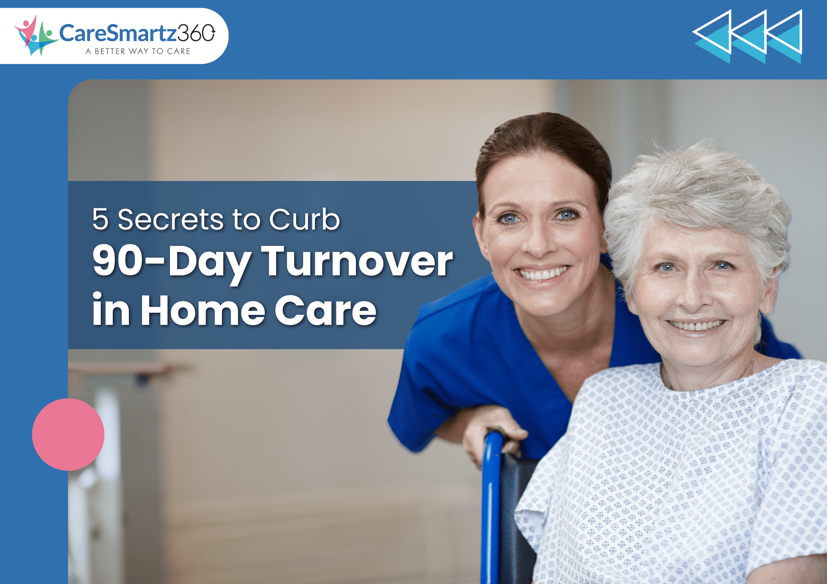 Top 5 Strategies to Retain Home Care Staff