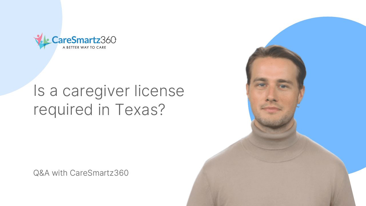 Licensing requirements for caregivers in Texas