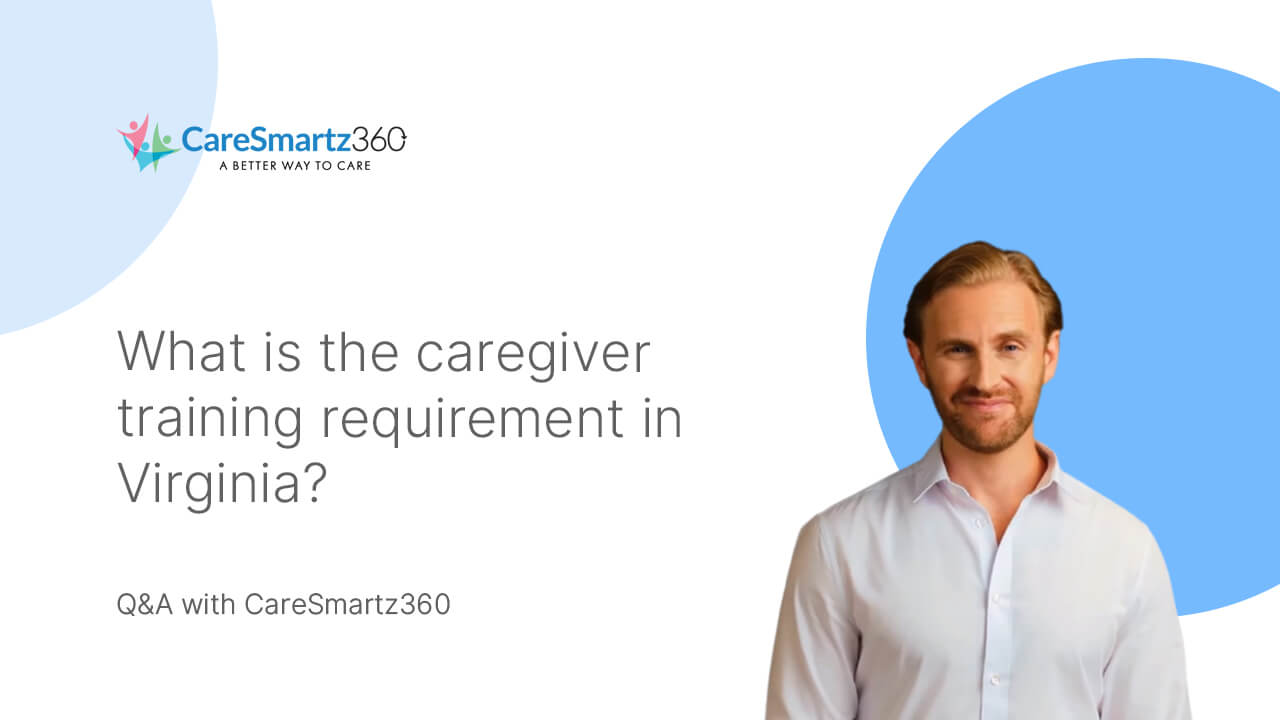 caregiver training requirements in Virginia