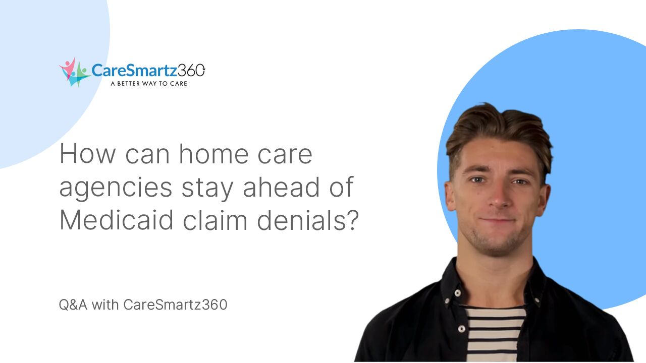 tips for agencies to stay ahead of medicaid home care claim denials