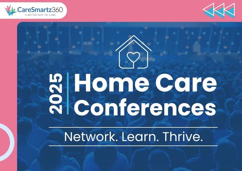 Top Home Care Conferences to Attend in 2025