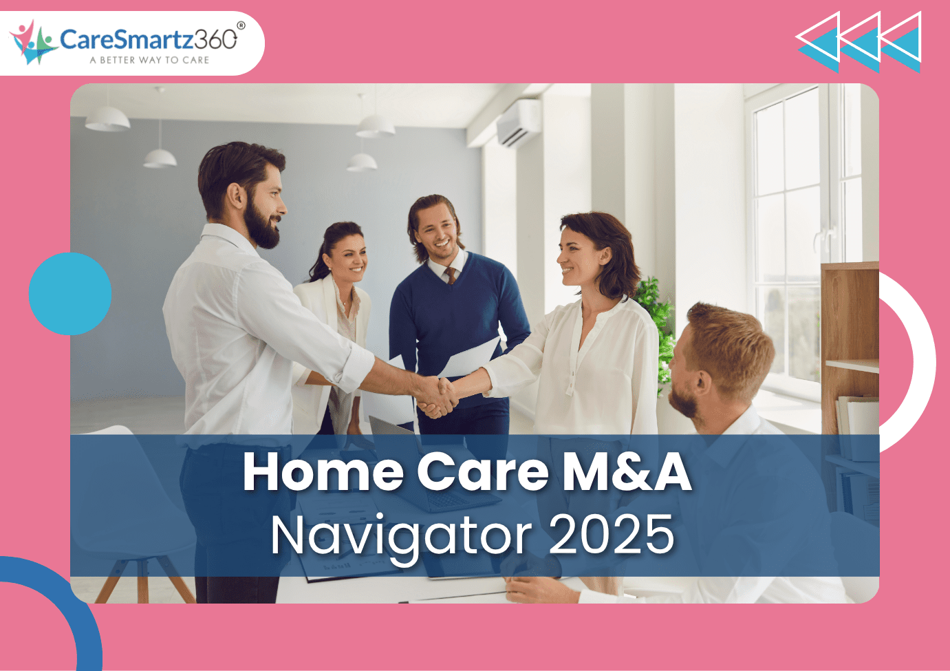 A Complete Guide to Home Care Mergers & Acquisitions
